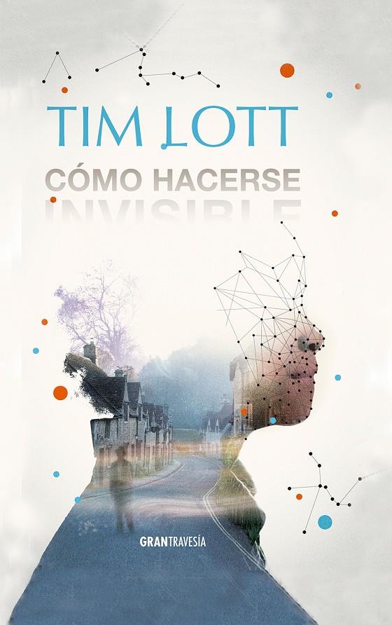 CÓMO HACERSE INVISIBLE | 9788494325670 | LOTT, TIM | Galatea Llibres | Librería online de Reus, Tarragona | Comprar libros en catalán y castellano online