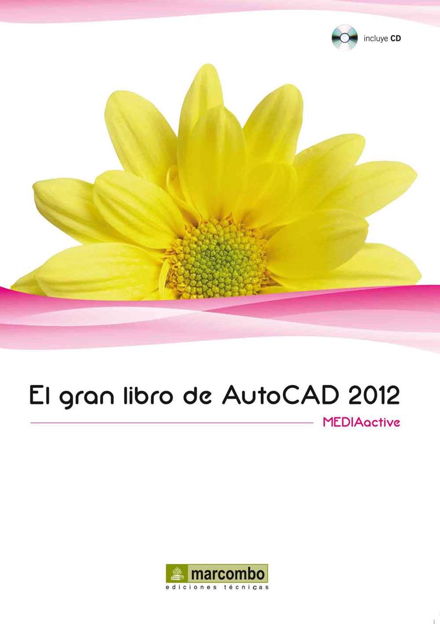EL GRAN LIBRO DE AUTOCAD 2012 | 9788426717887 | MEDIAACTIVE | Galatea Llibres | Llibreria online de Reus, Tarragona | Comprar llibres en català i castellà online