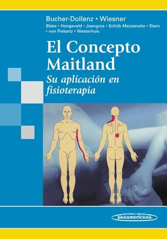 CONCEPTO MAITLAND, EL. SU APLICACION EN FISIOTERAPIA | 9788498352139 | BUCHER-DOLLENZ | Galatea Llibres | Librería online de Reus, Tarragona | Comprar libros en catalán y castellano online