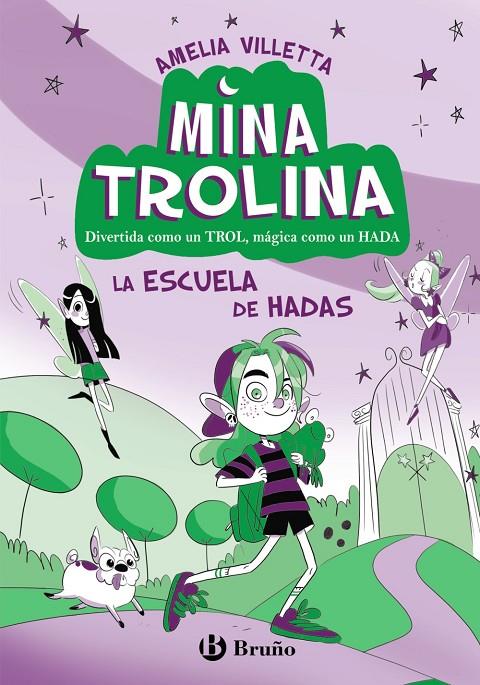 MINA TROLINA, 1. LA ESCUELA DE HADAS | 9788469642122 | VILLETTA, AMELIA | Galatea Llibres | Llibreria online de Reus, Tarragona | Comprar llibres en català i castellà online