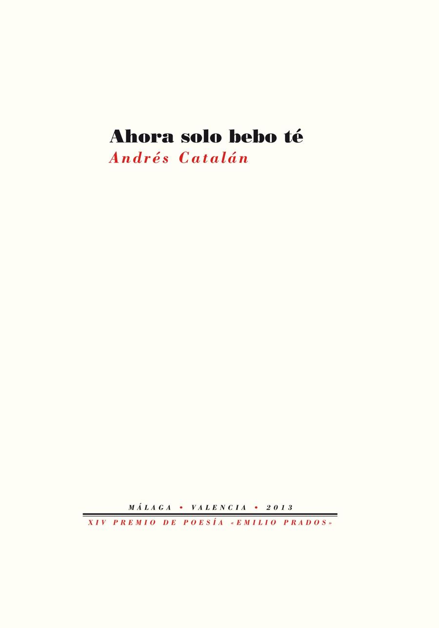 AHORA SOLO BEBO TÉ | 9788415576891 | CATALÁN RUBIO, ANDRÉS | Galatea Llibres | Librería online de Reus, Tarragona | Comprar libros en catalán y castellano online