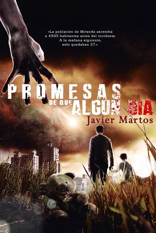 PROMESAS DE QUE ALGÚN DÍA | 9788415932499 | MARTOS, JAVIER | Galatea Llibres | Llibreria online de Reus, Tarragona | Comprar llibres en català i castellà online