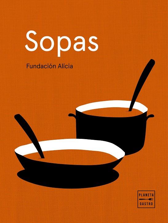 SOPAS | 9788408218852 | FUNDACIÓN ALICIA | Galatea Llibres | Librería online de Reus, Tarragona | Comprar libros en catalán y castellano online