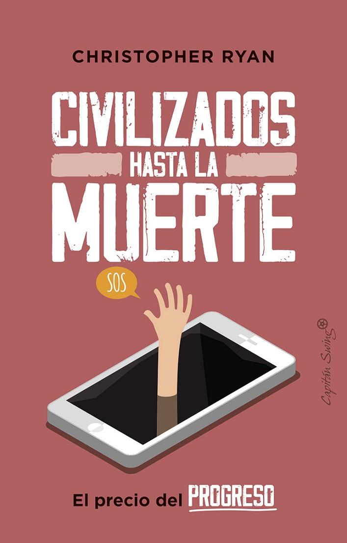 CIVILIZADOS HASTA LA MUERTE | 9788412064483 | RYAN, CHRISTOPHER | Galatea Llibres | Librería online de Reus, Tarragona | Comprar libros en catalán y castellano online