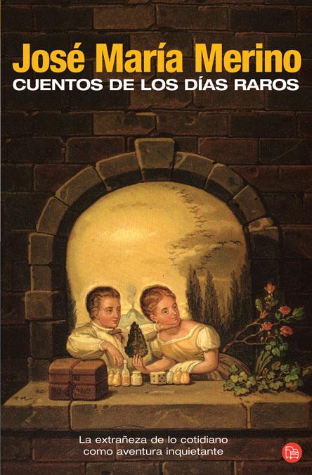 CUENTOS DE LOS DIAS RAROS | 9788466369794 | MERINO, JOSE MARIA | Galatea Llibres | Llibreria online de Reus, Tarragona | Comprar llibres en català i castellà online