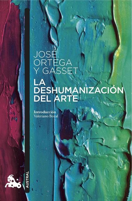 LA DESHUMANIZACIÓN DEL ARTE | 9788467047837 | ORTEGA Y GASSET, JOSE | Galatea Llibres | Llibreria online de Reus, Tarragona | Comprar llibres en català i castellà online