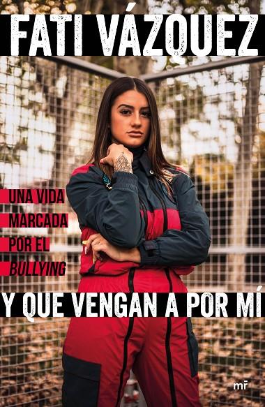 Y QUE VENGAN A POR MÍ | 9788427046795 | VÁZQUEZ, FATI | Galatea Llibres | Librería online de Reus, Tarragona | Comprar libros en catalán y castellano online