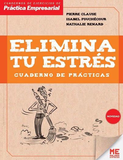 CUADERNO DE PRACTICAS ELIMINA TU ESTRES | 9788415322948 | CLAUSE, PIERRE | Galatea Llibres | Librería online de Reus, Tarragona | Comprar libros en catalán y castellano online
