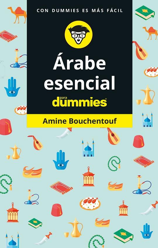 ÁRABE ESENCIAL PARA DUMMIES | 9788432905995 | BOUCHENTOUF, AMINE | Galatea Llibres | Llibreria online de Reus, Tarragona | Comprar llibres en català i castellà online