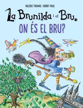 BRUNILDA I BRU. ON ÉS EL BRU? | 9791387881351 | THOMAS, VALERIE | Galatea Llibres | Llibreria online de Reus, Tarragona | Comprar llibres en català i castellà online