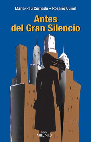 ANTES DEL GRAN SILENCIO | 9788497430623 | CORNADO, M.PAU | Galatea Llibres | Librería online de Reus, Tarragona | Comprar libros en catalán y castellano online