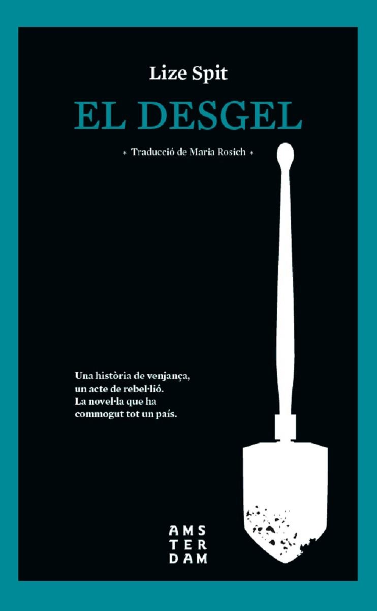 EL DESGEL | 9788416743537 | SPIT, LIZE | Galatea Llibres | Librería online de Reus, Tarragona | Comprar libros en catalán y castellano online