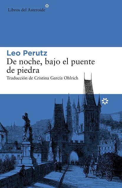 DE NOCHE, BAJO EL PUENTE DE PIEDRA | 9788416213863 | PERUTZ, LEO | Galatea Llibres | Librería online de Reus, Tarragona | Comprar libros en catalán y castellano online