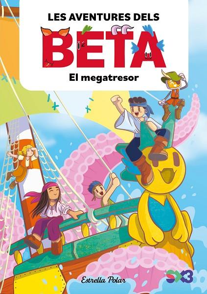 LES AVENTURES DELS BETA 4. EL MEGATRESOR | 9791387782856 | LOLA P./ANGLÉS, ALBA | Galatea Llibres | Llibreria online de Reus, Tarragona | Comprar llibres en català i castellà online