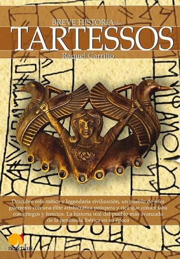 BREVE HISTORIA DE TARTESSOS | 9788499671659 | CARRILLO GONZÁLEZ, RAQUEL | Galatea Llibres | Librería online de Reus, Tarragona | Comprar libros en catalán y castellano online