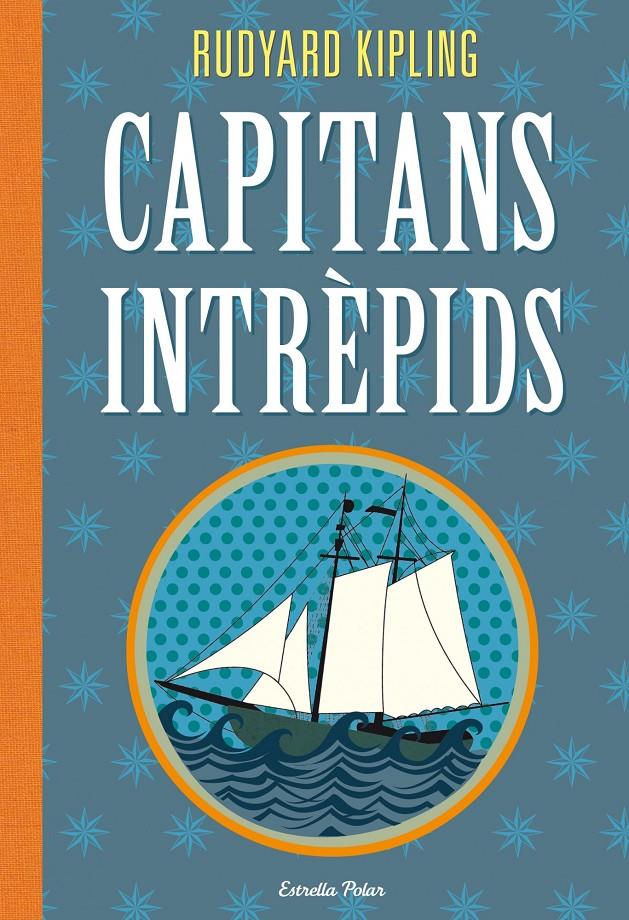 CAPITANS INTRÈPIDS | 9788415853145 | KIPLING, RUDYARD | Galatea Llibres | Librería online de Reus, Tarragona | Comprar libros en catalán y castellano online