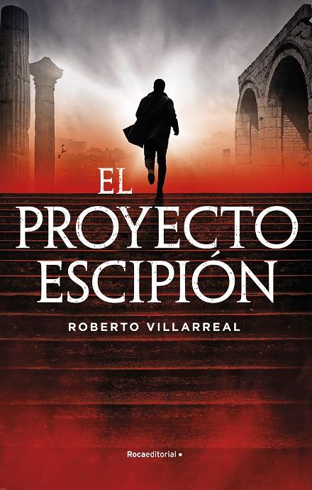 EL PROYECTO ESCIPIÓN | 9788418557859 | VILLARREAL, ROBERTO | Galatea Llibres | Llibreria online de Reus, Tarragona | Comprar llibres en català i castellà online