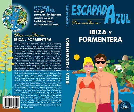 IBIZA Y FORMENTERA ESCAPADA AZUL 2019 | 9788417823405 | INGELMO, ANGEL/MAZARRASA, LUIS/GÓNZALEZ, IGNACIO/MORA, GERADO | Galatea Llibres | Librería online de Reus, Tarragona | Comprar libros en catalán y castellano online