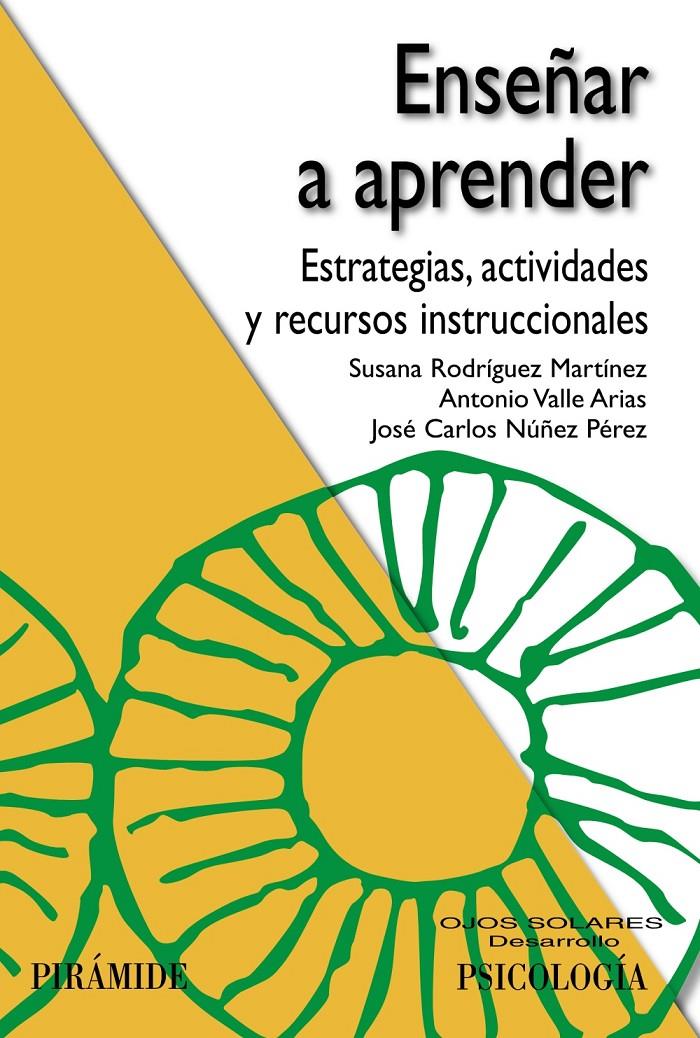 ENSEÑAR A APRENDER | 9788436832624 | RODRÍGUEZ MARTÍNEZ, SUSANA/VALLE ARIAS, ANTONIO/NÚÑEZ PÉREZ, JOSÉ CARLOS | Galatea Llibres | Librería online de Reus, Tarragona | Comprar libros en catalán y castellano online