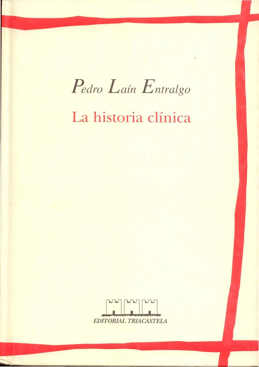 HISTORIA CLINICA, LA | 9788492141838 | LAIN ENTRALGO, PEDRO | Galatea Llibres | Llibreria online de Reus, Tarragona | Comprar llibres en català i castellà online