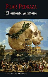 EL AMANTE GERMANO | 9788477028819 | PEDRAZA, PILAR | Galatea Llibres | Librería online de Reus, Tarragona | Comprar libros en catalán y castellano online