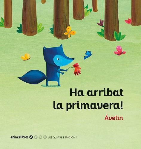 HA ARRIBAT LA PRIMAVERA! | 9788416844937 | ÁVELIN | Galatea Llibres | Llibreria online de Reus, Tarragona | Comprar llibres en català i castellà online
