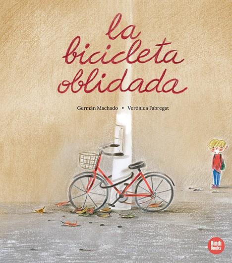 LA BICICLETA OBLIDADA | 9791387594077 | MACHADO, GERMÁN | Galatea Llibres | Llibreria online de Reus, Tarragona | Comprar llibres en català i castellà online