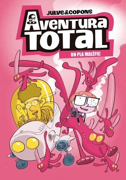 AVENTURA TOTAL 2 UN PLA MALEFIC | 9788448871932 | JULVE, ÒSCAR/COPONS, JAUME | Galatea Llibres | Llibreria online de Reus, Tarragona | Comprar llibres en català i castellà online