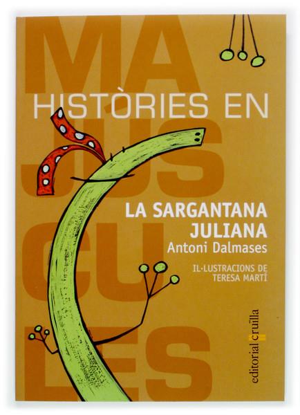 SARGANTANA JULIANA, LA | 9788466106979 | DALMASES, ANTONI | Galatea Llibres | Llibreria online de Reus, Tarragona | Comprar llibres en català i castellà online