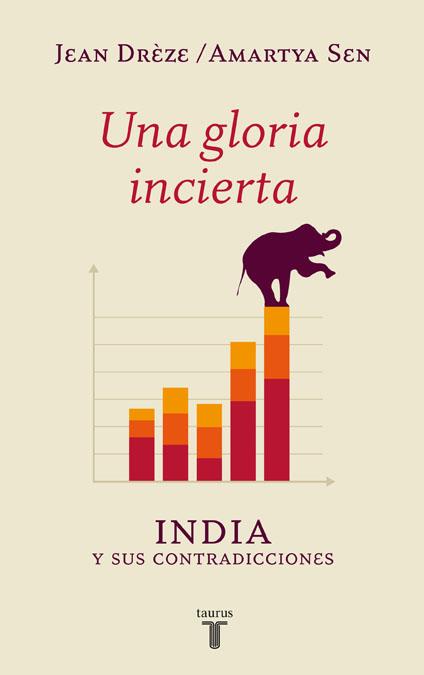 UNA GLORIA INCIERTA | 9788430609543 | SEN, AMARTYA - JEAN DREZE | Galatea Llibres | Llibreria online de Reus, Tarragona | Comprar llibres en català i castellà online