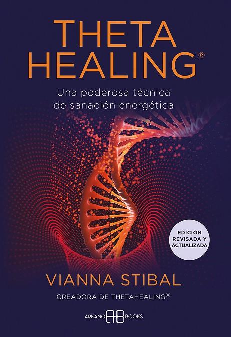 THETAHEALING UNA PODEROSA TÉCNICA DE SANACIÓN ENERGÉTICA | 9788419510051 | STIBAL, VIANNA | Galatea Llibres | Librería online de Reus, Tarragona | Comprar libros en catalán y castellano online
