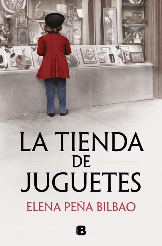 LA TIENDA DE JUGUETES | 9788466685405 | PEÑA BILBAO, ELENA | Galatea Llibres | Llibreria online de Reus, Tarragona | Comprar llibres en català i castellà online