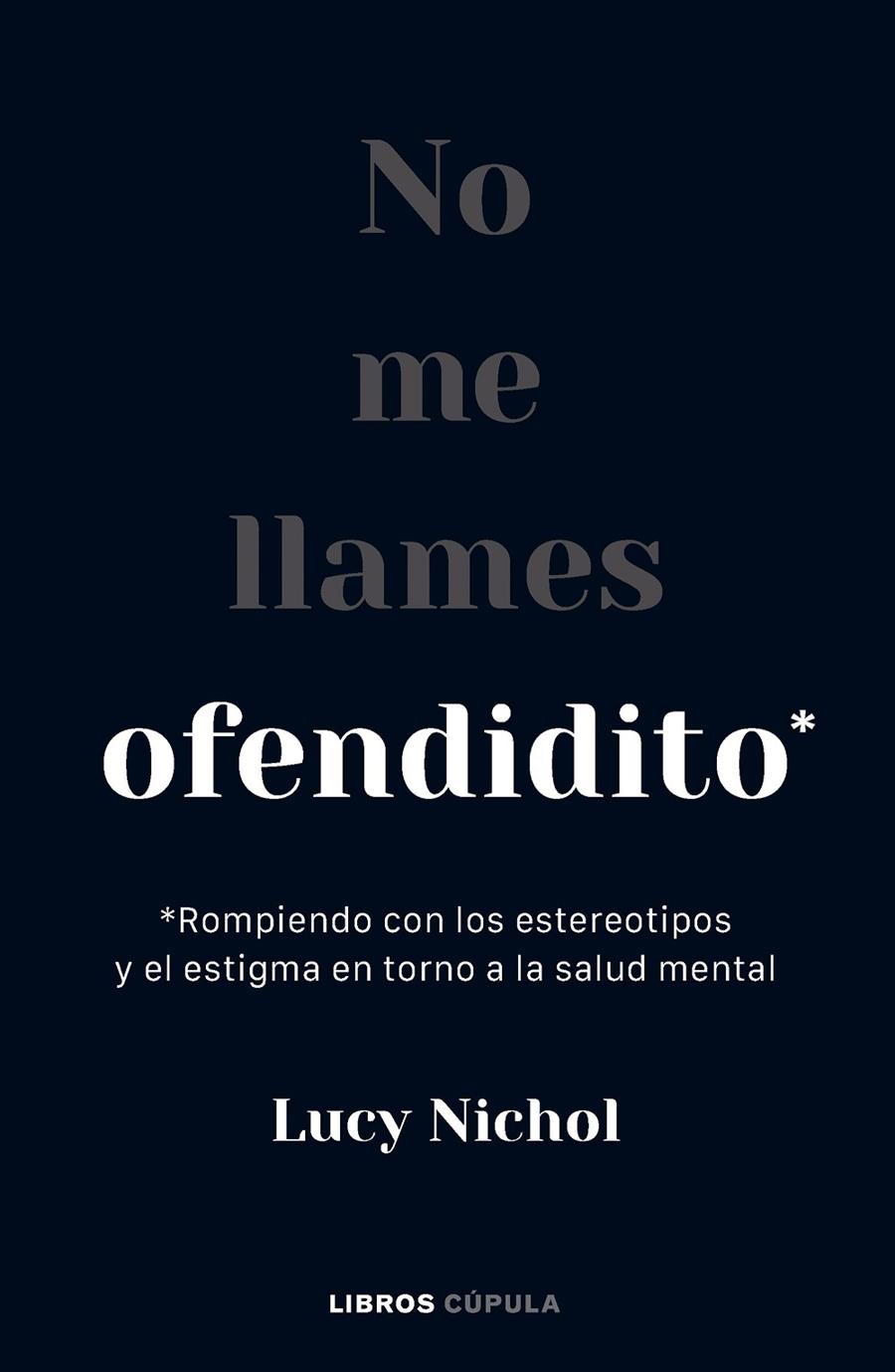 NO ME LLAMES OFENDIDITO | 9788448040703 | NICHOL, LUCY | Galatea Llibres | Librería online de Reus, Tarragona | Comprar libros en catalán y castellano online