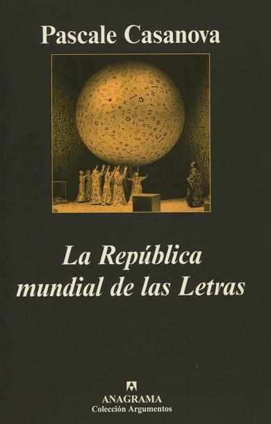 REPUBLICA MUNDIAL DE LAS LETRAS, LA | 9788433961495 | CASANOVA, PASCALE | Galatea Llibres | Librería online de Reus, Tarragona | Comprar libros en catalán y castellano online