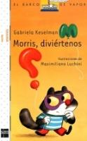 MORRIS, DIVIÉRTENOS | 9788467541762 | KESELMAN PORTER, GABRIELA | Galatea Llibres | Librería online de Reus, Tarragona | Comprar libros en catalán y castellano online