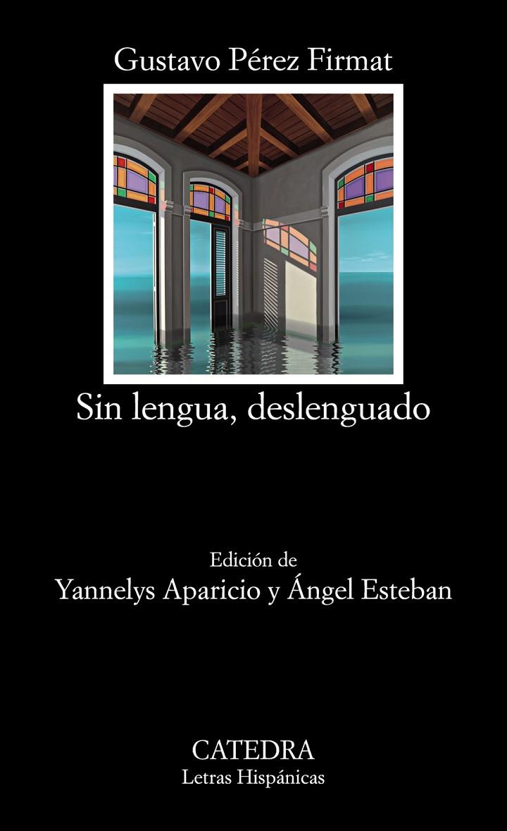 SIN LENGUA, DESLENGUADO | 9788437637259 | PéREZ FIRMAT, GUSTAVO | Galatea Llibres | Llibreria online de Reus, Tarragona | Comprar llibres en català i castellà online