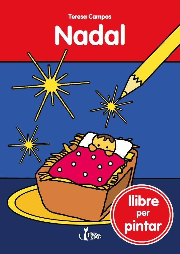 NADAL. LLIBRE PER PINTAR | 9788491360728 | CAMPOS GARCIA, TERESA | Galatea Llibres | Librería online de Reus, Tarragona | Comprar libros en catalán y castellano online