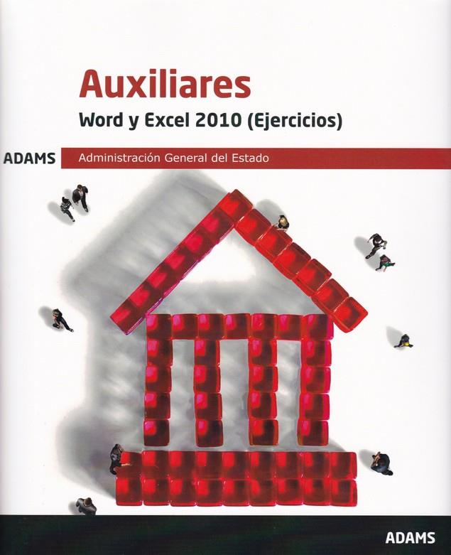 WORD Y EXCEL 2010 (EJERCICIOS) AUXILIARES ADMINISTRACIÓN GENERAL DEL ESTADO) 2019 | 9788413271712 | VARIOS AUTORES | Galatea Llibres | Llibreria online de Reus, Tarragona | Comprar llibres en català i castellà online