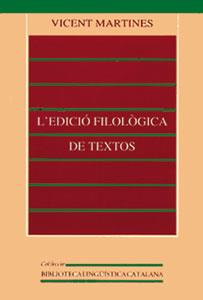 EDICIO FILOLOGICA DE TEXTOS, L' | 9788437039367 | MARTINES, VICENT | Galatea Llibres | Librería online de Reus, Tarragona | Comprar libros en catalán y castellano online