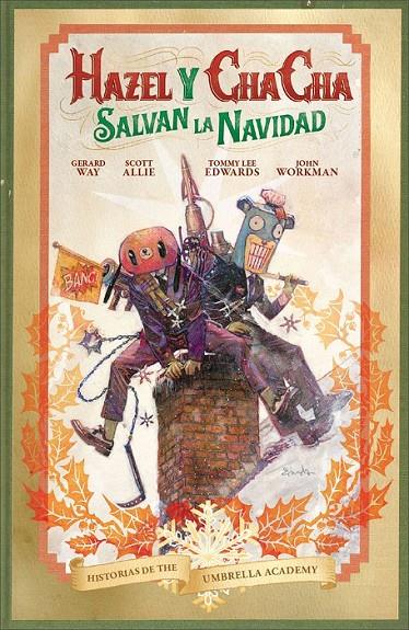 HISTORIAS DE THE UMBRELLA ACADEMY: HAZEL Y CHA CHA SALVAN LA NAVIDAD | 9788467940244 | WAY, GERARD/ ALLIE, SCOTT / EDWARDS, TOMMY LEE | Galatea Llibres | Librería online de Reus, Tarragona | Comprar libros en catalán y castellano online