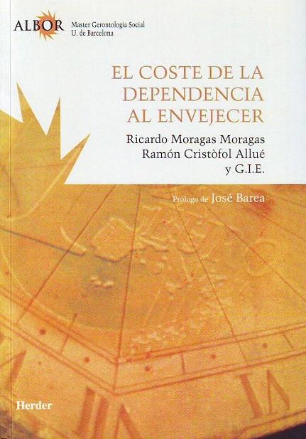 COSTE DE LA DEPENDENCIA AL ENVEJECER, EL | 9788425423413 | MORAGAS MORAGAS, RICARDO | Galatea Llibres | Llibreria online de Reus, Tarragona | Comprar llibres en català i castellà online