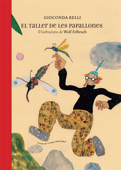 TALLER DE LAS PAPALLONES, EL | 9788493618506 | BELLI, GIOCONDA | Galatea Llibres | Librería online de Reus, Tarragona | Comprar libros en catalán y castellano online