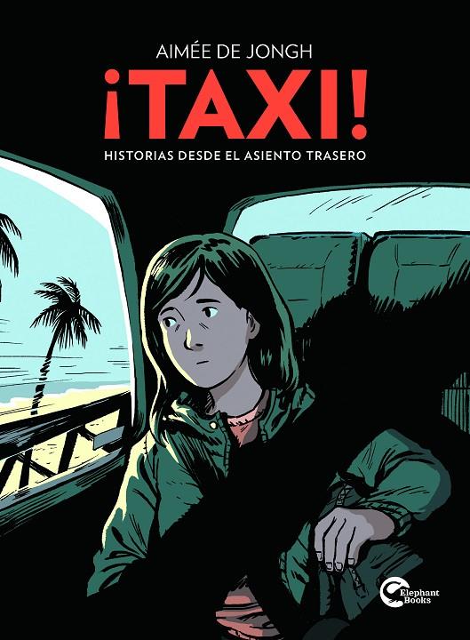 TAXI! HISTORIAS DESDE EL ASIENTO TRASERO | 9791388003400 | DE JONGH, AIMÉE | Galatea Llibres | Llibreria online de Reus, Tarragona | Comprar llibres en català i castellà online