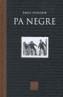 PA NEGRE -ED. LUXE- | 9788466405515 | TEIXIDOR, EMILI | Galatea Llibres | Librería online de Reus, Tarragona | Comprar libros en catalán y castellano online
