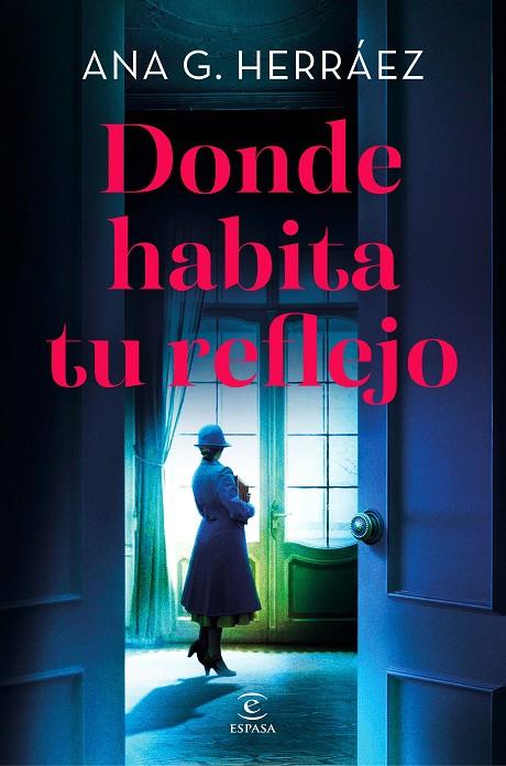 DONDE HABITA TU REFLEJO | 9788467082982 | HERRÁEZ, ANA | Galatea Llibres | Llibreria online de Reus, Tarragona | Comprar llibres en català i castellà online