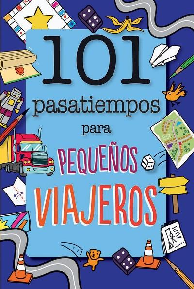 101 PASATIEMPOS PARA PEQUEñOS VIAJEROS | 9788408165682 | BUTTERFIELD, MOIRA | Galatea Llibres | Librería online de Reus, Tarragona | Comprar libros en catalán y castellano online