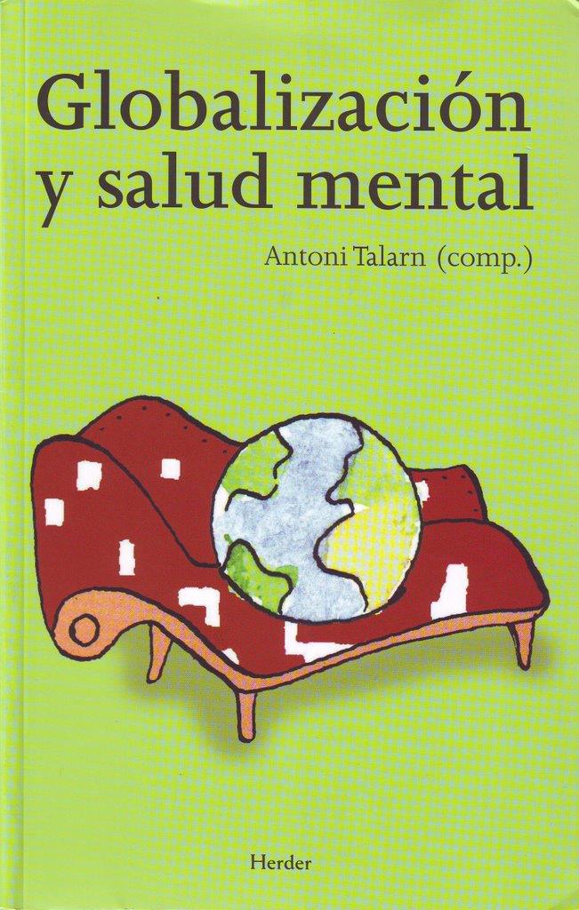 GLOBALIZACION Y SALUD MENTAL | 9788425425295 | TALARN, ANTONI (COMP) | Galatea Llibres | Librería online de Reus, Tarragona | Comprar libros en catalán y castellano online