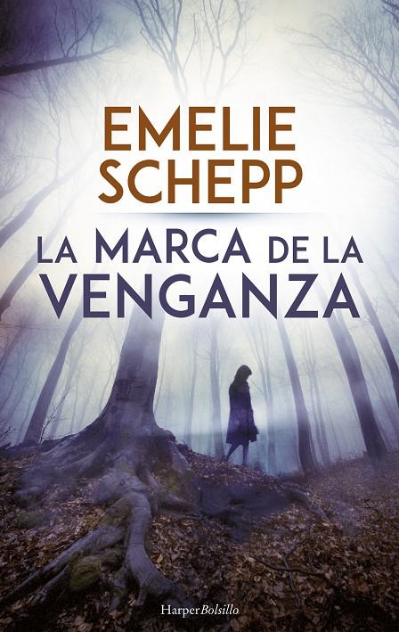 LA MARCA DE LA VENGANZA | 9788417216382 | SCHEPP, EMELIE | Galatea Llibres | Librería online de Reus, Tarragona | Comprar libros en catalán y castellano online