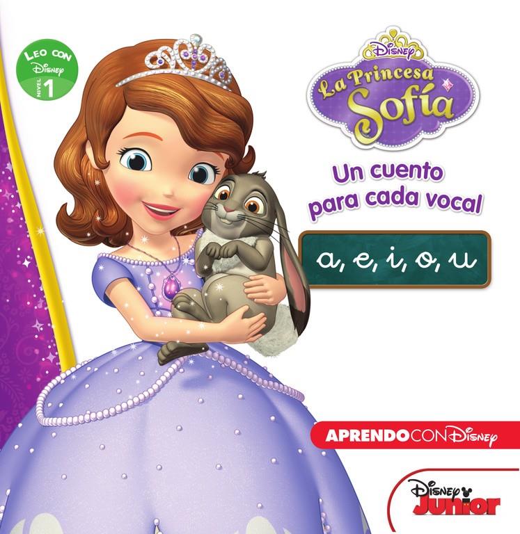 PRINCESA SOFÍA. UN CUENTO PARA CADA VOCAL: A E I O U (LEO CON DISNEY NIVEL 1) | 9788416548293 | Galatea Llibres | Librería online de Reus, Tarragona | Comprar libros en catalán y castellano online