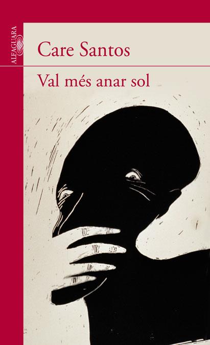 VAL MES ANAR SOL | 9788479189181 | CARE SANTOS | Galatea Llibres | Librería online de Reus, Tarragona | Comprar libros en catalán y castellano online
